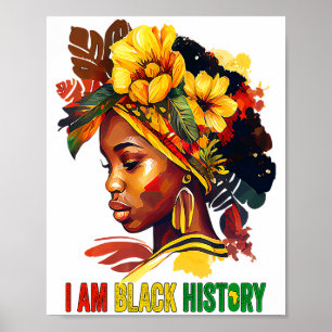 I Am Black History Women Girls Black Queen Month H Poster