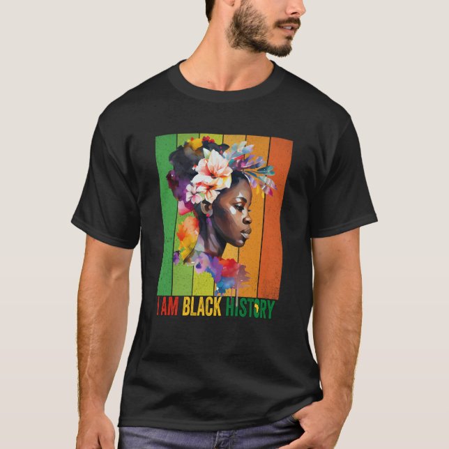 I AM BLACK HISTORY Women Girls Black Queen Month H T-Shirt (Front)