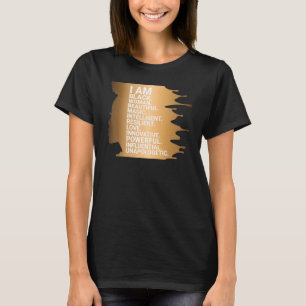 I Am Black Woman Beautiful Magic Black Girl Positi T-Shirt