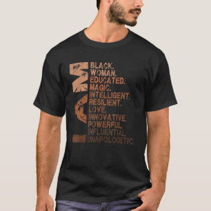 I Am Black Woman Black Educated History Month Wome T-Shirt