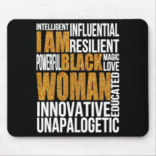 I Am Black Woman Black History Month Educated Blac Mouse Pad