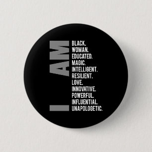 I Am Black Woman Black History Month Unapologetica 6 Cm Round Badge
