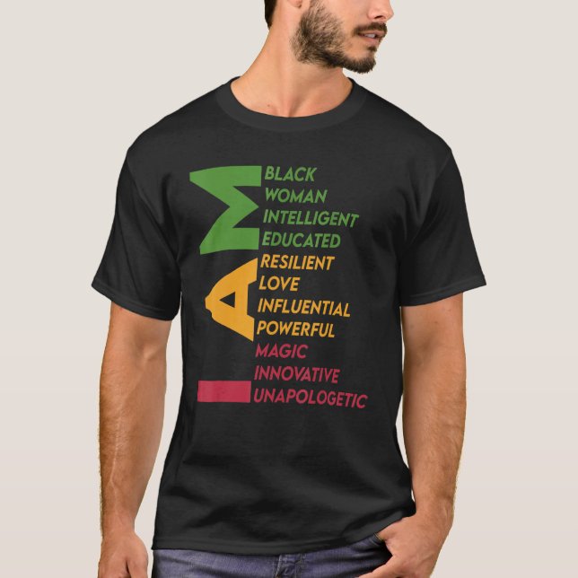 I Am Black Woman Black History Month Unapologetica T-Shirt (Front)
