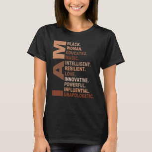 I Am Black Woman Black History Month Unapologetica T-Shirt