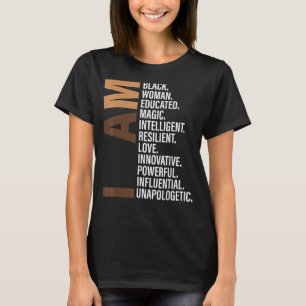 I Am Black Woman Black History Month Unapologetica T-Shirt