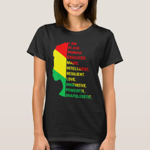 I Am Black Woman Black History Month Unapologetica T-Shirt