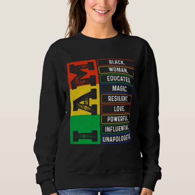 I Am Black Woman Educated African Melanin Black Hi Sweatshirt (Front)