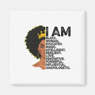 I Am Black Woman Educated Black History Month Blac Magnet