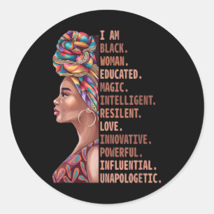 I Am Black Woman Educated Magic Intelligent Melani Classic Round Sticker
