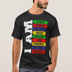 I Am Black Woman Educated Melanin Black History Mo T-Shirt