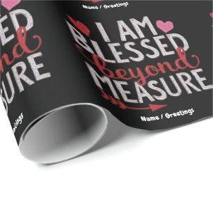 I Am Blessed Beyond Measure Cute & Funny Graphic Wrapping Paper
