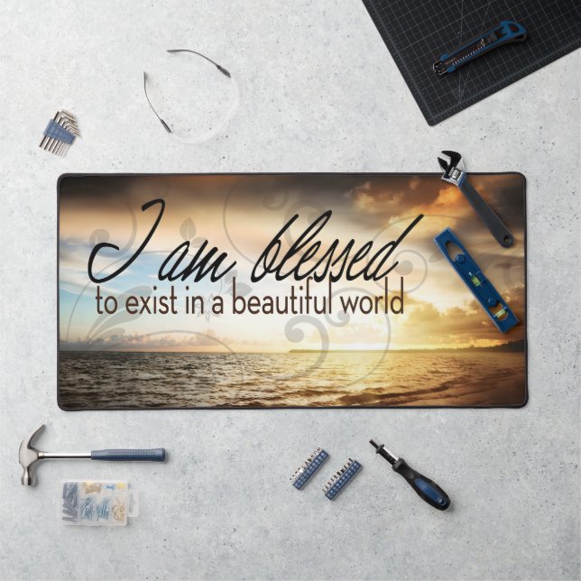 "I am blessed to exist" Motivation Affirmation Desk Mat (Workstation)