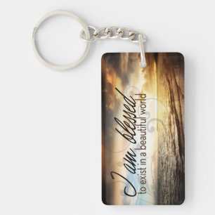 "I am blessed to exist" Motivation Affirmation Key Ring