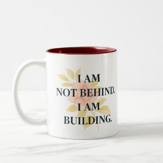 I Am Building | Affirmation Mug for Women