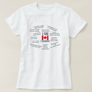 I am Canadian - Canadian Truths T-Shirt