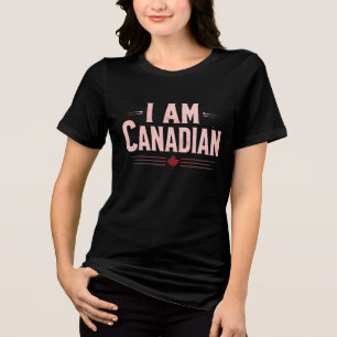 I Am Canadian –National Pride, Patriotic Statement Tri-Blend Shirt