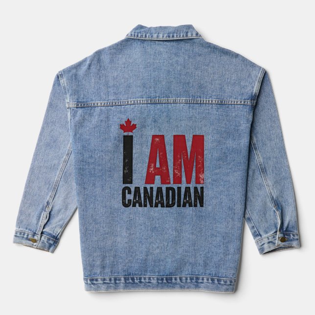 I Am Canadian – Patriotic Statement & Maple leaf Denim Jacket (Back)