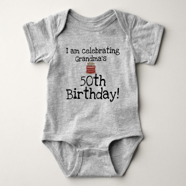 I am celebrating Grandma's 50th birthday Baby Bodysuit (Front)