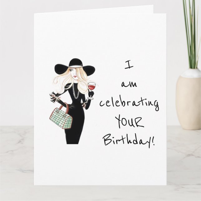 I AM CELEBRATING "YOUR BIRTHDAY" MY FRIEND CARD (Front)