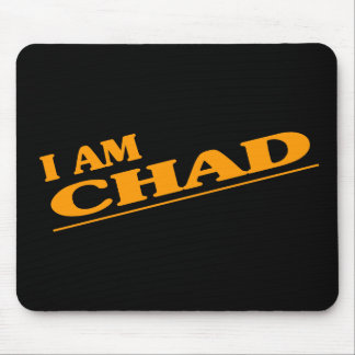 I am Chad Mouse Pad