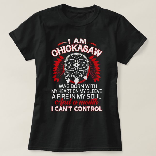 I.Am Chickasaw Native Proud- Native American Pullo T-Shirt (Design Front)