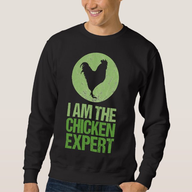 I Am Chicken Ex Sweatshirt (Front)