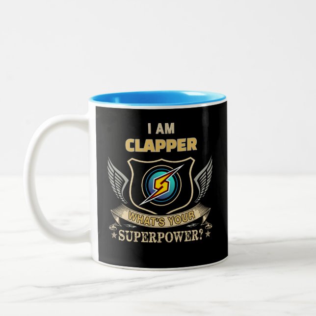 I Am CLAPPER What's Your Superpower Two-Tone Coffee Mug (Left)
