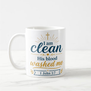 I Am Clean His Blood Washed Me Bible Verse Message Coffee Mug