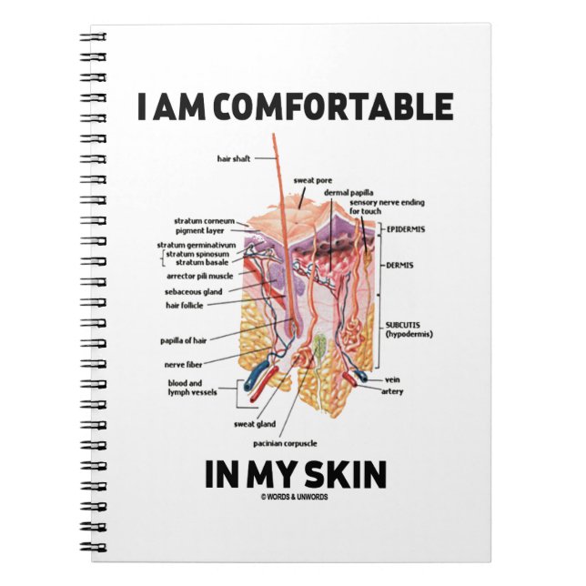 I Am Comfortable In My Skin (Dermal Layers) Notebook (Front)