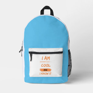 i am cool and i know it printed backpack