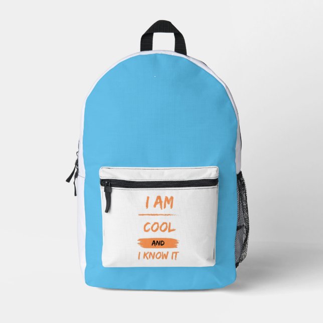 i am cool and i know it printed backpack (Front)