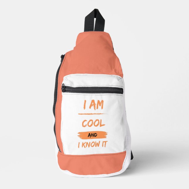 i am cool and i know it sling bag (Front)
