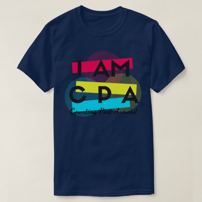 I am CPA T-Shirt (Design Front)