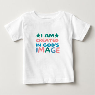 I Am Created In God's Image Baby T-Shirt