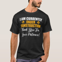 I Am Currently Under Construction
