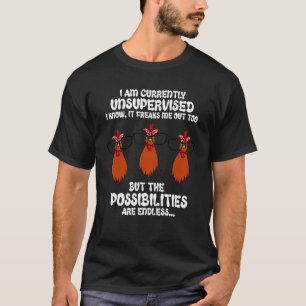 I Am Currently Unsupervised I Know It Freaks - Chi T-Shirt