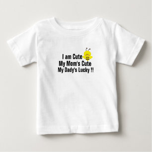 i am cute my mom's cute dad's lucky shirt design