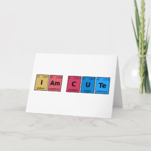 I am Cute Periodic Table Card