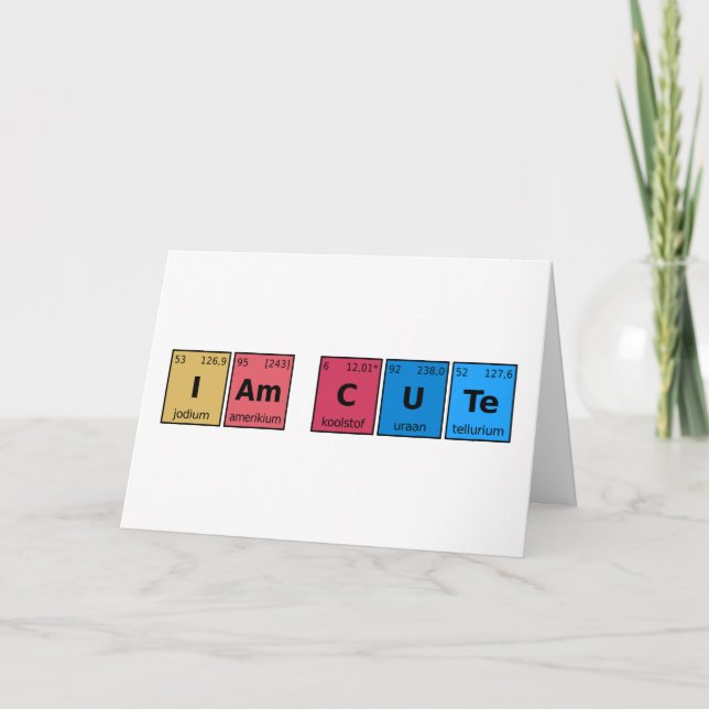 I am Cute Periodic Table Card (Front)