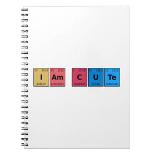 I am Cute Periodic Table Notebook