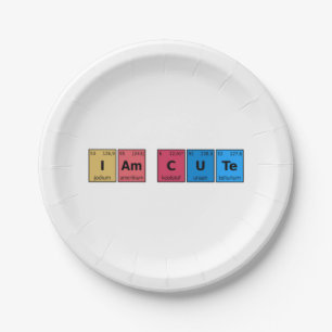 I am Cute Periodic Table Paper Plate