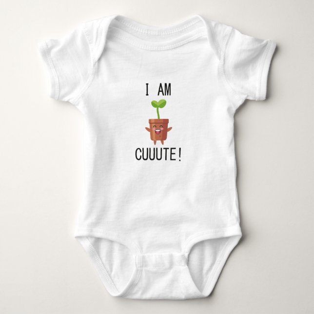 I Am Cuuute!,plants baby Baby Bodysuit (Front)