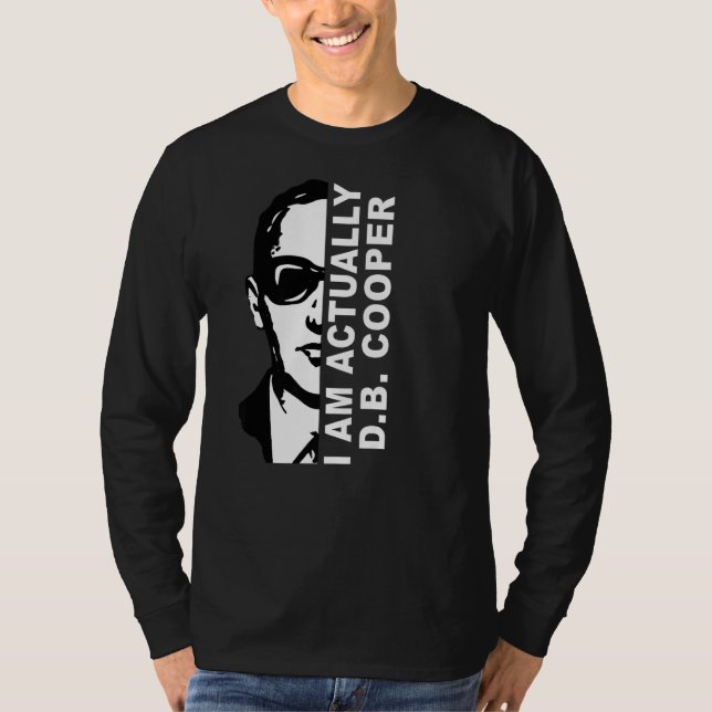 I Am D B Cooper  1 T-Shirt (Front)
