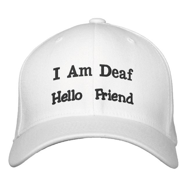 I AM DEAF, HELLO FRIEND cap (Front)