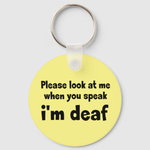 I am deaf. Limited hearing. Deaf, hearing-impaired Key Ring