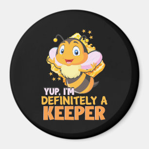 I Am Definitely A Bee Keeper Magnet