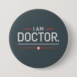 I am Doctor Round 7.5 Cm Round Badge