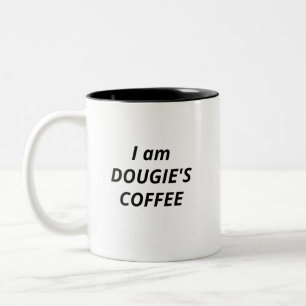 I Am Dougie's Coffee Two-Tone Coffee Mug