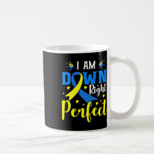 I Am Down Right Perfect Syndrome Awareness Family  Coffee Mug