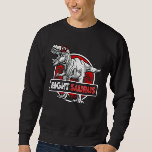 I am Eight Saurus 8 Yrs Old T-Rex for Boys 8th Bir Sweatshirt